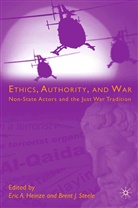 Heinze, E Heinze, E. Heinze, Steele, Steele, B. Steele - Ethics, Authority, and War
