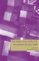 Maass, M Maass, M. Maass - The World Views of the US Presidential Election