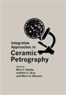 Maria A. Masucci, Mary F. (EDT)/ Druc Ownby, Isabelle Druc, Maria Masucci, Mary Ownby, Mary F. Ownby - Integrative Approaches in Ceramic Petrography