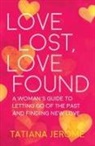 Tatiana Jerome - Love Lost, Love Found