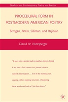 D Huntsperger, D. Huntsperger - Procedural Form in Postmodern American Poetry