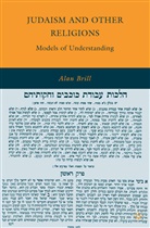 Alan Brill - Judaism and Other Religions