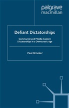 P Brooker, P. Brooker - Defiant Dictatorships
