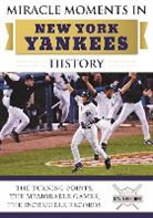 David Fischer - Miracle Moments in New York Yankees History