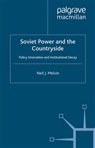 N Melvin, N. Melvin - Soviet Power and the Countryside