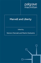 Martin Dzelzainis, Chernaik, W Chernaik, W. Chernaik, Warren Chernaik, M. Dzelzainis... - Marvell and Liberty