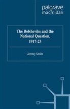 J Smith, J. Smith - The Bolsheviks and the National Question, 1917-23