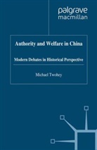 M Twohey, M. Twohey - Authority and Welfare in China