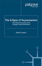 R Leeson, R. Leeson - The Eclipse of Keynesianism
