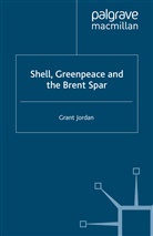 G Jordan, G. Jordan - Shell, Greenpeace and the Brent Spar