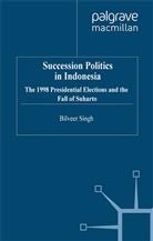 B Singh, B. Singh - Succession Politics in Indonesia