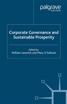 Lazonick, W Lazonick, W. Lazonick, O'Sullivan, O'Sullivan, M. O'Sullivan - Corporate Governance and Sustainable Prosperity