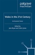 Bryan, J Bryan, J. Bryan, Jones, Jones, C. Jones - Wales in the 21st Century