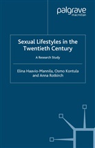 Haavio-Mannila, E Haavio-Mannila, E. Haavio-Mannila, Kontula, O Kontula, O. Kontula... - Sexual Lifestyle in the Twentieth Century