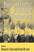 Finel, B Finel, B. Finel, Lord, Lord, K. Lord - Power and Conflict in the Age of Transparency