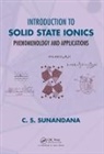 C. S. Sunandana, C. S. (University of Hyderabad Sunandana, Sunandana C. S. - Introduction to Solid State Ionics