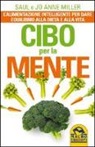 Jo A. Miller, Saul Miller - Cibo per la mente. L'alimentazione intelligente per dare equilibrio alla dieta e alla vita