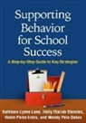Robin Parks Ennis, Kathleen Lynne Lane, Kathleen Lynne (University of Kansas Lane, Holly Mariah Menzies, Holly Mariah (California State University Menzies, Wendy Peia Oakes... - Supporting Behavior for School Success
