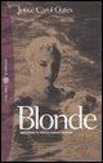 Joyce C. Oates, Joyce Carol Oates - Blonde
