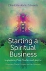 Charlotte Edwards, Charlotte Anne Edwards, Edwards Charlotte - Starting a Spiritual Business – Inspiration, Cas – Featuring Diana Cooper and Ian Lawman