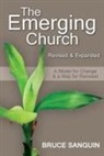 Gabrielle Lord, Bruce Sanguin, Trisha Watts - The Emerging Church: Revised and Expanded: A Model for Change & a Map for Renewal