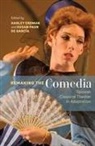 Susan Paun De Garcia, Harley Erdman, Susan Paun De Garcia, Susan Paun de Garcia, Harley Erdman, Harley (Author) Erdman... - Remaking the Comedia