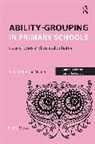 Rachel Marks, Marks Rachel, Ian Menter, Menter Ian - Ability-Grouping in Primary Schools