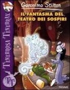 Geronimo Stilton - Il fantasma del teatro dei sospiri