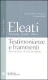 Melisso di Samo, Parmenide, Zenone, G. Reale, M. Untersteiner - Testimonianze e frammenti. Testo greco a fronte