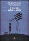 Margherita Hack, Bianca Pauluzzi - Il mio zoo sotto le stelle