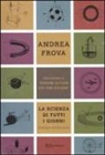 Andrea Frova - La scienza di tutti i giorni