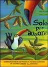 Sabina Colloredo, Patrizia La Porta - Solo per amore