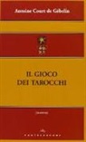 Antoine Court de Gébelin - Il gioco dei tarocchi