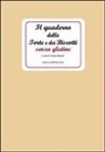 Franca Marchi - Il quaderno delle torte e dei biscotti senza glutine