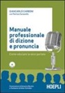 Giancarlo Carboni, Patrizia Sorianello - Manuale professionale di dizione e pronuncia