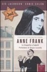 Ernie Colón, Sid Jacobson - Anne Frank. La biografia a fumetti