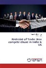 Karn Gupta, Yogendr Srivastava, Yogendra Srivastava - Restraint of Trade: Non compete clause in India & UK