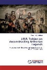 Timuçin Bu¿ra Edman, Timuçin Bugra Edman - J.R.R. Tolkien on deconstructing Arthurian Legends