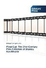 Rober Cardullo, Robert Cardullo - Final Cut: The 21st-Century Film Criticism of Stanley Kauffmann