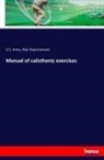 U S Army War Departement, U. S. Army War Departement, U.S. Army War Departement, War Departement U.S. Army - Manual of calisthenic exercises