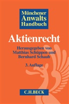 Christoph Binge u a, Gerold Niggemann u a, Bernhar Schaub, Bernhard Schaub, Bernhar Schaub (Dr.), Matthias Schüppen - Münchener Anwaltshandbuch Aktienrecht