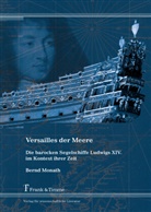 Bernd Monath - Versailles der Meere