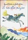 Quentin Blake, Russell Hoban - Il cavallo magico