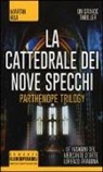 Martin Rua - La cattedrale dei nove specchi. Parthenope trilogy