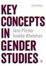 Jane Pilcher, Jane Whelehan Pilcher, Pilcher Jane, Imelda Whelehan, Whelehan Imelda - Key Concepts in Gender Studies