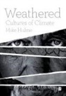 Mike Hulme, Hulme Mike - Weathered