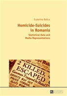 Ecaterina Balica - Homicide-Suicides in Romania