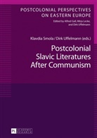 Klavdia Smola, Dirk Uffelmann, Mirja Lecke, Klavdia Smola, Dirk Uffelmann - Postcolonial Slavic Literatures After Communism
