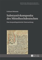 Eckhard Meineke - Substantivkomposita des Mittelhochdeutschen