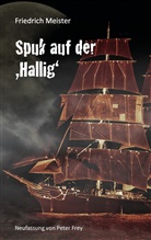 Friedrich Meister, Pete Frey, Peter Frey - Spuk auf der Hallig